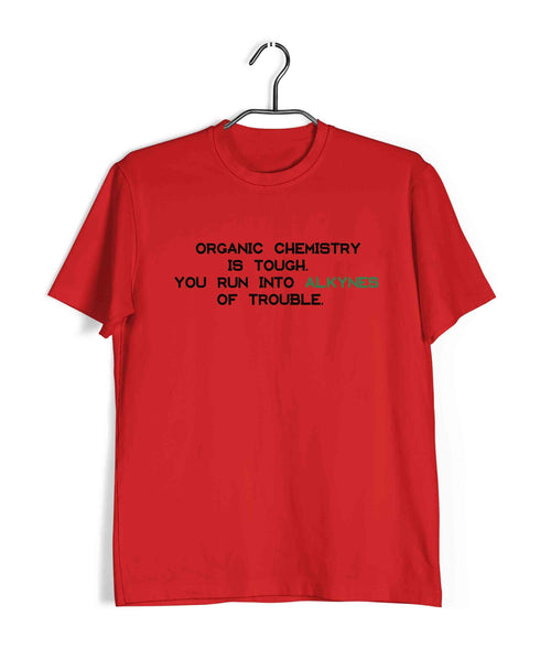 Chemistry Puns Organic Chemistry is Alkynes of Trouble Nerd Science Casual Graphic Printed T-Shirt for Men